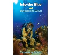 Into the Blue and Beneath The Waves: Navigating the deep waters of life