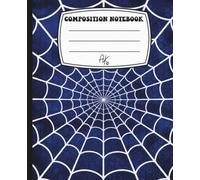 Into the blue Web Composition Notebook: Bold Blue Spider Web Journal for School, Journaling, Note-Taking, and Creative Writing