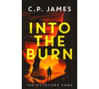 Into the Burn : A Dystopian Adventure