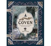 Into the Coven : A Spellbinding Coloring Book for the Modern Witch