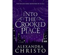 Into The Crooked Place