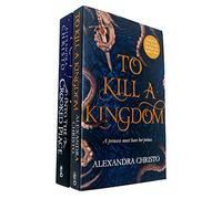 Into The Crooked Place & To Kill a Kingdom By Alexandra Christo 2 Books Collection Set