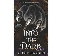 Into the Dark: A Monster Romance (Hidden Shifters of Devil's Claw)