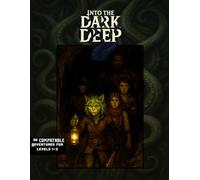 Into The Dark Deep: A 5e adventure (Relentless Fiction Dnd 5e compatable supplements.)