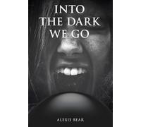 Into the Dark We Go
