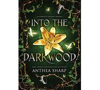 Into the Darkwood: A Complete Fantasy Trilogy (The Darkwood Chronicles)