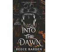 Into the Dawn: A Shifter Romance (Hidden Shifters of Devil's Claw)