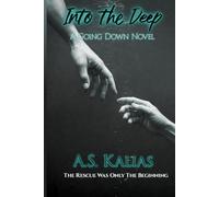 Into the Deep: A Going Down Novel