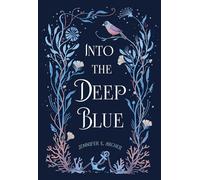 Into the Deep Blue