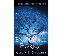 Into the Enchanted Forest: The Wonderland Chronicles