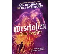 Into the Fire: 2 (Westfallen)