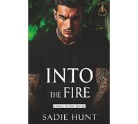 Into the Fire: A Dark New Adult Romance: 1 (Blackwell Bastards)