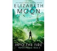 Into the Fire: Vatta's Peace: Book 2