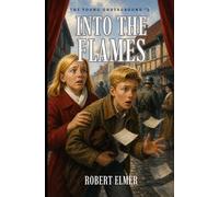 Into the Flames (Young Underground)