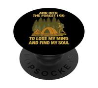 Into the Forest I Go to Lose My Mind and Find Soul PopSockets Adhesive PopGrip