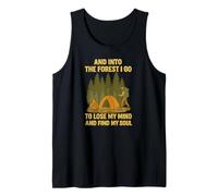 Into The Forest I Go to Lose My Mind and Find Soul Tank Top