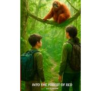 Into The Forest of Red (The Nature Escape Universe)
