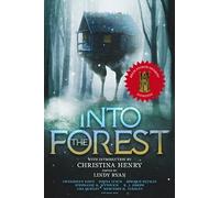 Into the Forest: Tales of the Baba Yaga (A Women in Horror Anthology)