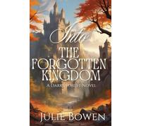 Into the Forgotten Kingdom (The Darke Forest Series)