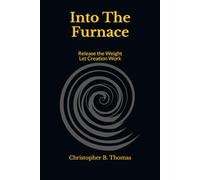 Into The Furnace