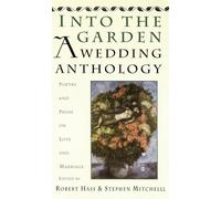 Into The Garden: A Wedding Anthology