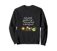 Into The Garden I Go For Mind & Soul Cozy Warm Gardener Sweatshirt