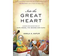 Into The Great Heart (Sikh Saga)