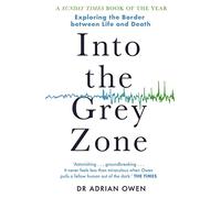 Into the Grey Zone: Exploring the Border Between Life and Death