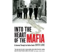 INTO THE HEART OF THE MAFIA: A Journey Through the Italian South