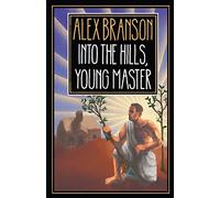 Into The Hills, Young Master