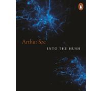 Into the Hush