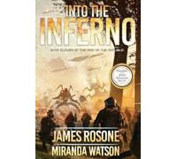Into the Inferno: Book Eleven: 11 (Rise of the Republic)