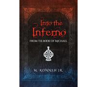 Into the Inferno: From the Book of Michael