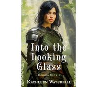 Into the Looking Glass: 1 (Emuria)