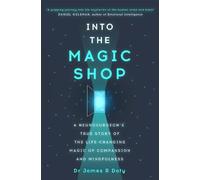 Into the Magic Shop James Doty Paperback Hachette UK Distribution