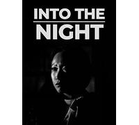 Into the Night