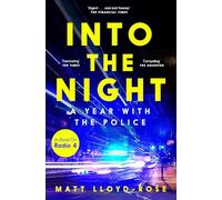 Into the Night: A Year with the Police