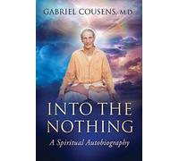 Into the Nothing: A Spiritual Autobiography