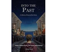 Into the Past: Stories for the Ages