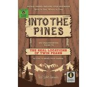 Into the Pines: An Unauthorised Guide To The Real Locations of Twin Peaks