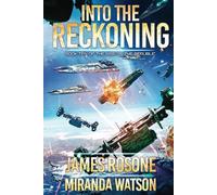 Into the Reckoning: Book Ten: 10 (Rise of the Republic)