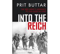 Into the Reich : The Red Army’s advance to the Oder in 1945