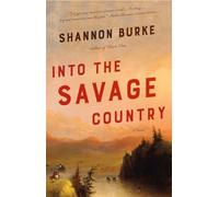 Into the Savage Country