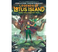 Into the Shadow Mist (Legends of Lotus Island #2)