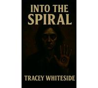 INTO THE SPIRAL