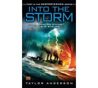 Into the Storm: Destroyermen, Book I by Taylor Anderson (English) Paperback Book