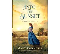 Into the Sunset: 3 (A Western Light)