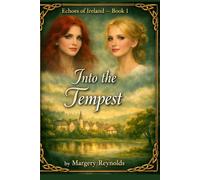Into The Tempest: 1 (Echoes of Ireland)
