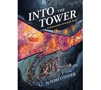 Into the Tower : A Choose-Your-Own-Path Book