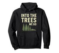 Into the Trees We Go - Outdoor Adventure Pullover Hoodie